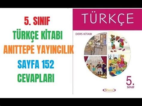 5 sınıf türkçe sayfa 152 cevapları